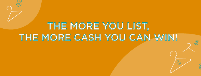 The more you list, the more cash you can win!