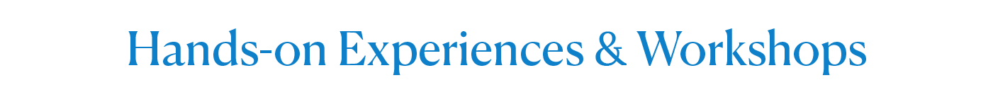 Hands-on experiences