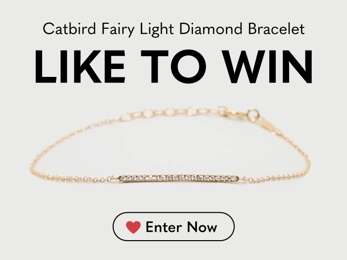 Like to Win: Catbird Fairy Light Diamond Bracelet. Like to win. Enter Now.